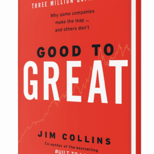 Good To Great: Why Some Companies Make the Leap & Others Don't